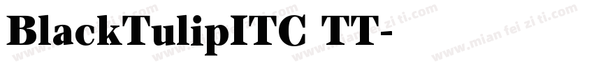 BlackTulipITC TT字体转换